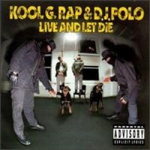 Kool G Rap Live and Let Die, 1992