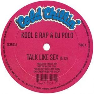 Kool G Rap : Talk Like Sex
