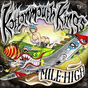 Album Kottonmouth Kings - Mile High