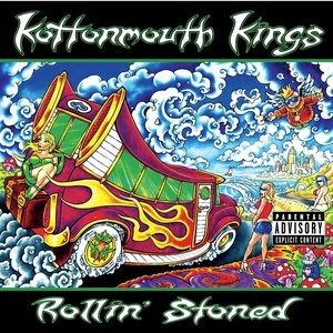 Kottonmouth Kings Rollin' Stoned, 2002