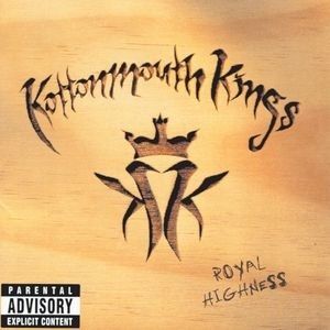 Album Kottonmouth Kings - Royal Highness