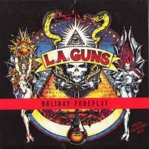 L.A. Guns : Holiday Foreplay
