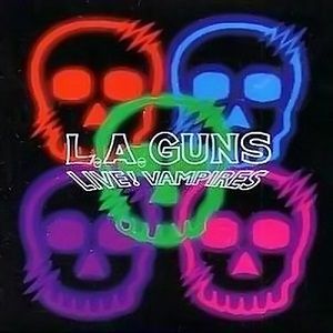 Album L.A. Guns - Live! Vampires