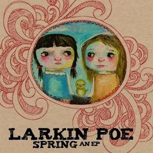 Larkin Poe Spring, 2010