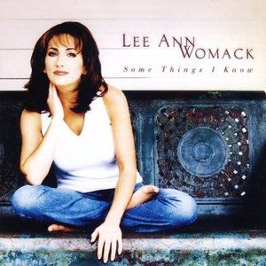 Lee Ann Womack Some Things I Know, 1998