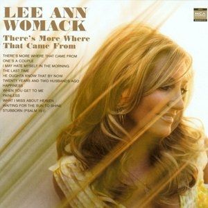 Lee Ann Womack There's More Where That Came From, 2005