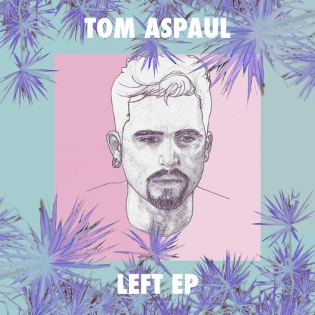Album Tom Aspaul - LEFT