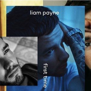 Liam Payne First Time, 2018