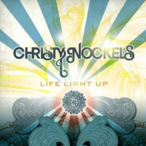 Album Christy Nockels - Life Light Up