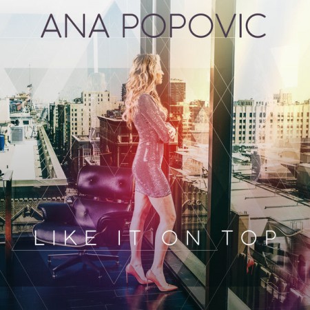 Ana Popovic Like It on Top, 2018