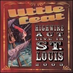 Highwire Act Live in St. Louis 2003 Album 