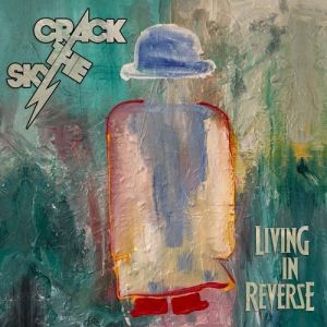 Album Crack the Sky - Living in Reverse