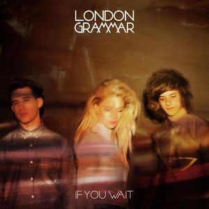Album London Grammar - If You Wait