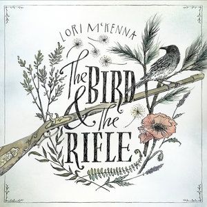 Album Lori McKenna - The Bird and the Rifle