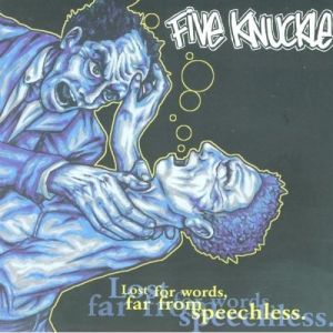 Album Lost For Words, Far From Speechless - Five Knuckle
