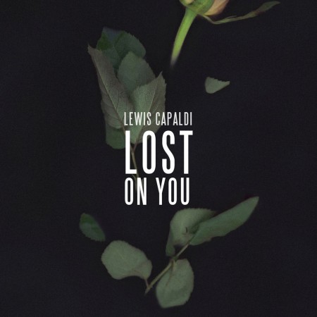 Lewis Capaldi Lost On You, 2017