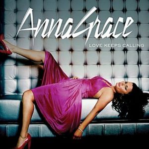 Album AnnaGrace - Love Keeps Calling
