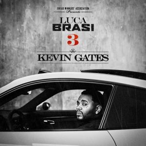 Album Kevin Gates - Luca Brasi 3