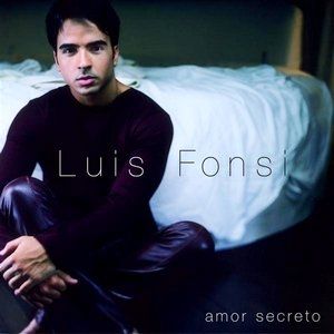 Luis Fonsi Amor Secreto, 2002