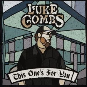 Luke Combs This One's for You, 2017