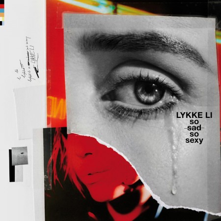 Album So Sad So Sexy - Lykke Li