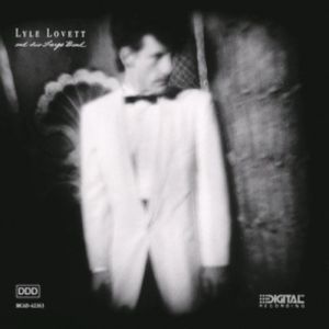 Album Lyle Lovett - Lyle Lovett and His Large Band