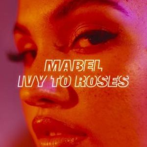 Mabel : Ivy to Roses