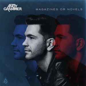 Andy Grammer : Magazines or Novels