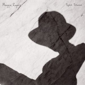 Maggie Rogers : Split Stones