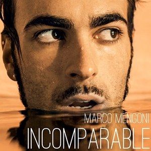 Marco Mengoni Incomparable, 2014