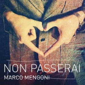 Album Marco Mengoni - Non passerai