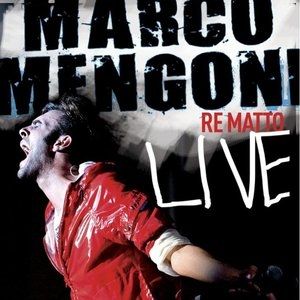 Album Marco Mengoni - Re matto live