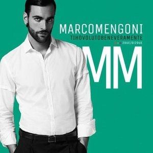Album Marco Mengoni - Ti ho voluto bene veramente