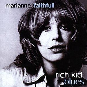 Marianne Faithfull Rich Kid Blues, 1985
