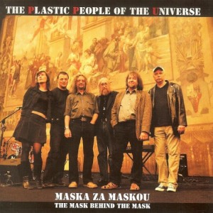Album The Plastic People of the Universe - Maska za maskou