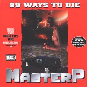 99 Ways to Die - Master P