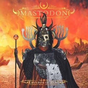 Mastodon Emperor of Sand, 2017