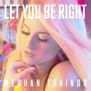 Let You Be Right Album 