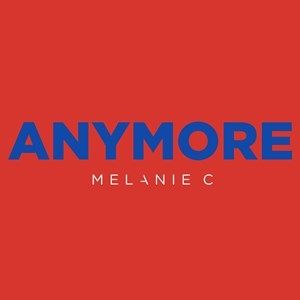 Album Melanie C - Anymore