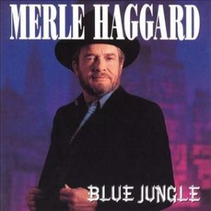 Album Blue Jungle - Merle Haggard