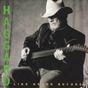 Album Merle Haggard - Haggard Like Never Before