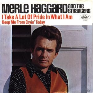 Merle Haggard : I Take a Lot of Pride in What I Am