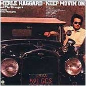 Merle Haggard Keep Movin' On, 1975