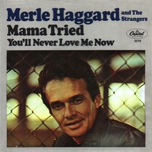 Merle Haggard Mama Tried, 1970