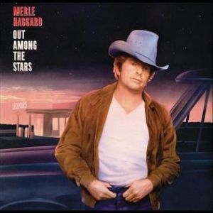 Merle Haggard Out Among the Stars, 1986