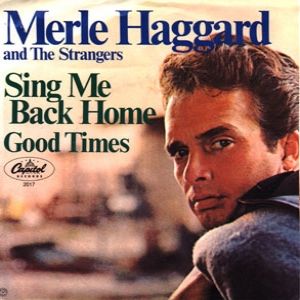 Merle Haggard : Sing Me Back Home