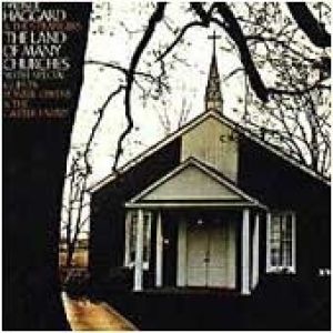 Album Merle Haggard - The Land of Many Churches