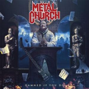 Album Metal Church - Damned If You Do
