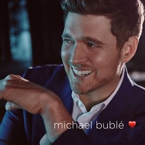 Michael Bublé Love, 2018