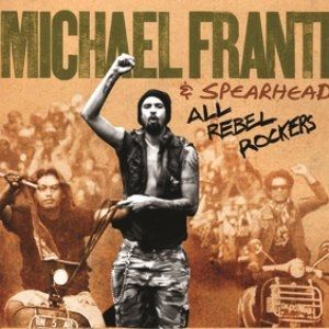 Album Michael Franti & Spearhead - All Rebel Rockers
